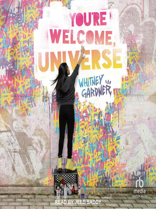 Title details for You're Welcome, Universe by Whitney Gardner - Available